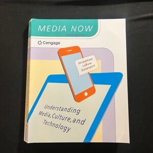 Media Now Understanding Media Culture and Technology 10th Ed Straubhaar Cengage